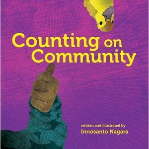 Counting on Community -- Innosanto Nagara